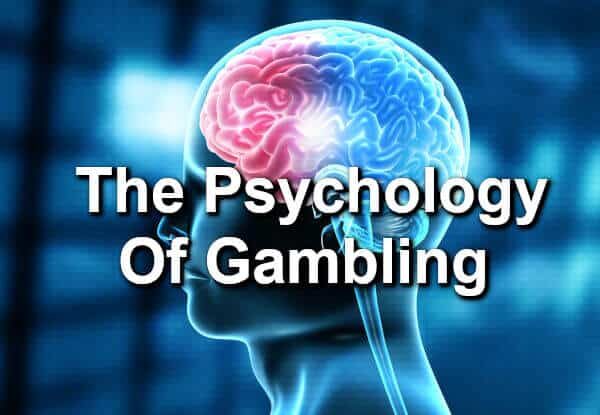 Psychology of Gambling